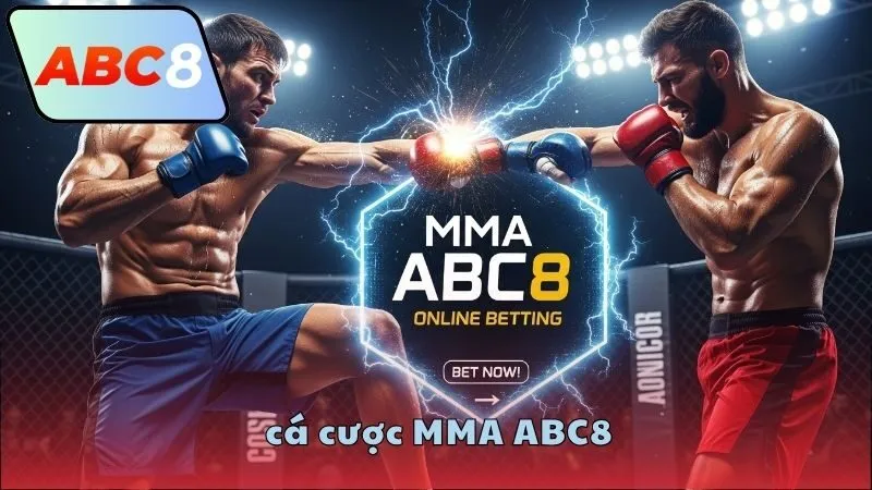 Cá cược MMA ABC8 an toàn và tiện lợi